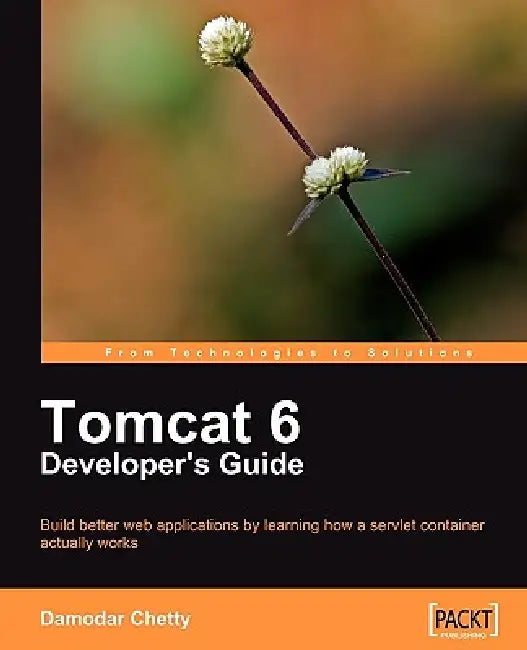 Buy Tomcat 6 Developer's Guide (English, Damodar Chetty) — BookShops.in