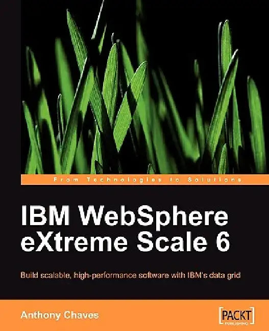 Buy IBM Websphere Extreme Scale 6 (English, Anthony Chaves) — BookShops.in