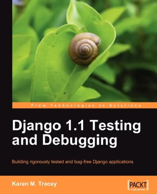 Buy Django 1.1 Testing and Debugging (English, Karen M. Tracey) — BookShops.in