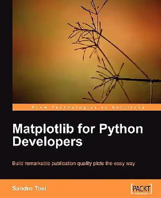 Buy Matplotlib for Python Developers (English, Sandro Tosi) — BookShops.in