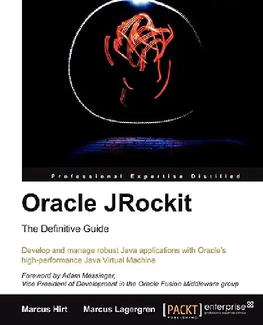 Buy Oracle Jrockit (English, Marcus Lagergren | Marcus Hirt) — BookShops.in