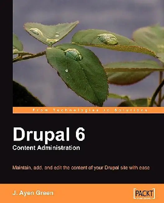 Buy Drupal 6 Content Administration (English, J. Ayen Green) — BookShops.in