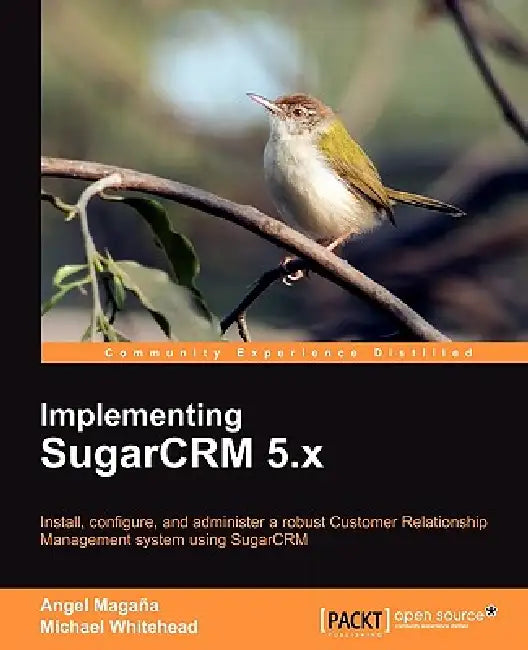 Buy Implementing Sugarcrm 5.X (English, Angel Magana) — BookShops.in