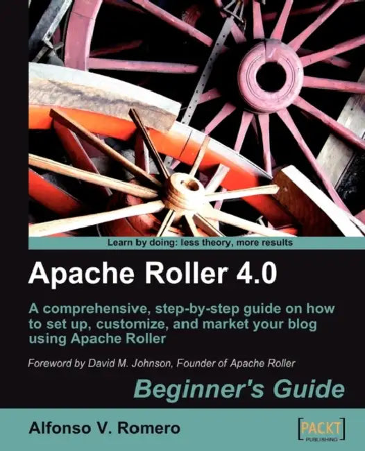Buy Apache Roller 4.0 - Beginner's Guide (English, Alfonso Romero) — BookShops.in