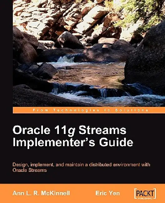 Buy Oracle 11g Streams Implementer's Guide (English, Ann McKinnell | Eric Yen) — BookShops.in