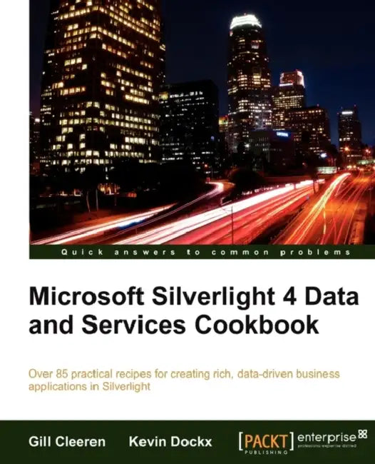 Buy Microsoft Silverlight 4 Data and Services Cookbook (English, Gill Cleeren | Kevin Dockx) — BookShops.in