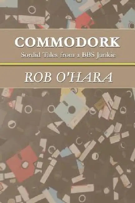 Buy Commodork (English, Rob O'Hara) — BookShops.in