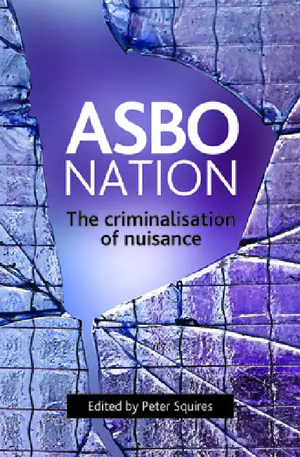 Buy Asbo Nation (English, Peter Squires) — BookShops.in