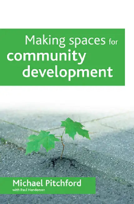 Buy Making Spaces for Community Development (English, Michael Pitchford | Paul Henderson) — BookShops.in