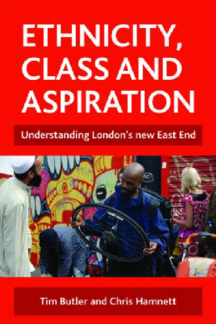 Buy Ethnicity, Class and Aspiration (English, Tim Butler | Chris Hamnett) — BookShops.in