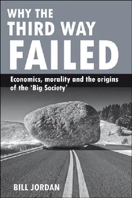 Buy Why the Third Way Failed (English, Bill Jordan) — BookShops.in