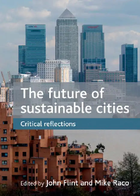 Buy The Future of Sustainable Cities (English, John Flint | Mike Raco) — BookShops.in