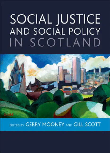 Buy Social Justice and Social Policy in Scotland (English, Gerry Mooney | Gill Scott) — BookShops.in