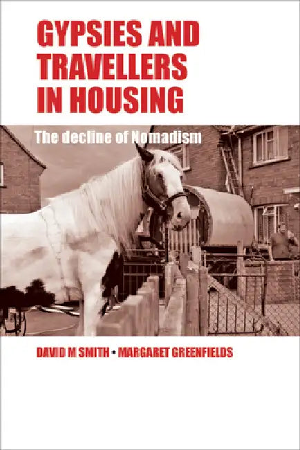 Buy Gypsies and Travellers in Housing (English, David M. Smith | Margaret Greenfields) — BookShops.in
