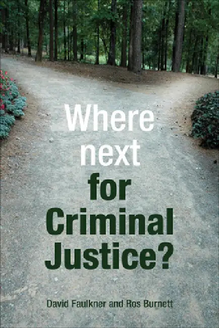 Buy Where Next for Criminal Justice? (English, David Faulkner | Ros Burnett) — BookShops.in