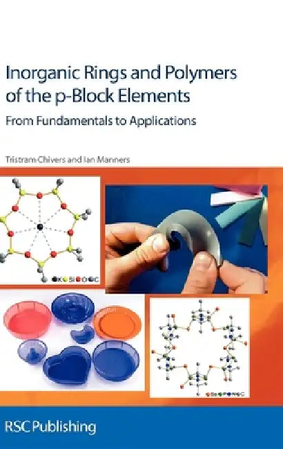 Buy Inorganic Rings and Polymers of the p-Block Elements (English, Tristram Chivers | Ian Manners) — BookShops.in