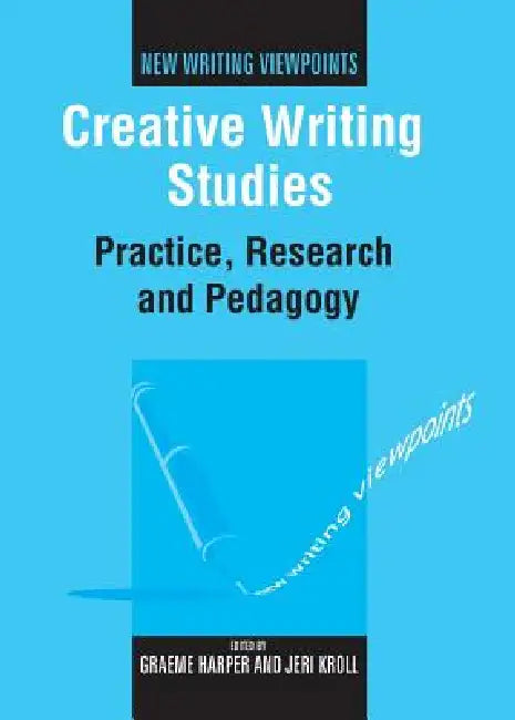 Buy Creative Writing Studies (English, Graeme Harper | Jeri Kroll) — BookShops.in