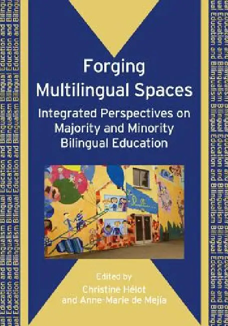Buy Forging Multilingual Spaces (English, Christine Hélot | Anne-Marie de Mejía) — BookShops.in