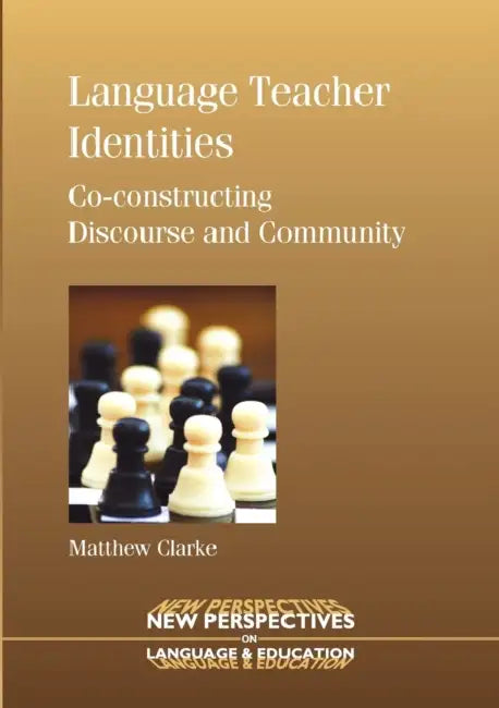 Buy Language Teacher Identities (English, Matthew Clarke) — BookShops.in