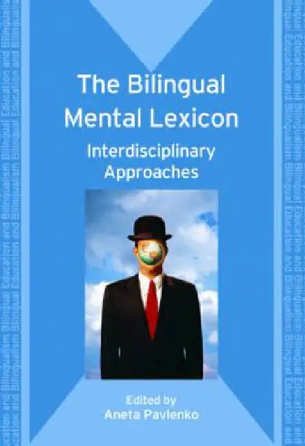 Buy The Bilingual Mental Lexicon (English, Aneta Pavlenko) — BookShops.in