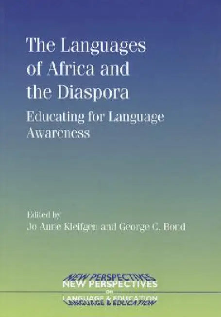 Buy The Languages of Africa and the Diaspora (English, Jo Anne Kleifgen | George C. Bond) — BookShops.in