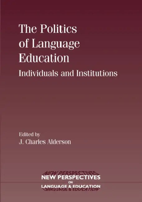 Buy The Politics of Language Education (English, Charles Alderson) — BookShops.in