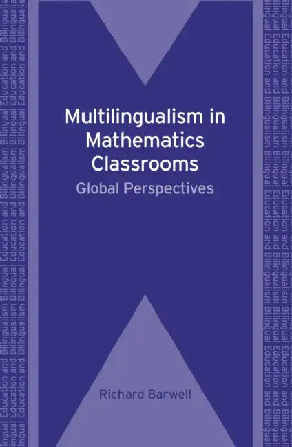 Buy Multilingualism in Mathematics Classrooms (English, Richard Barwell) — BookShops.in