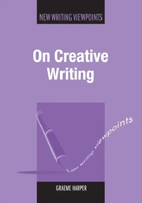 Buy On Creative Writing (English, Graeme Harper) — BookShops.in
