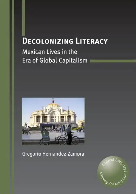 Buy Decolonizing Literacy (English, Gregorio Hernandez-Zamora) — BookShops.in