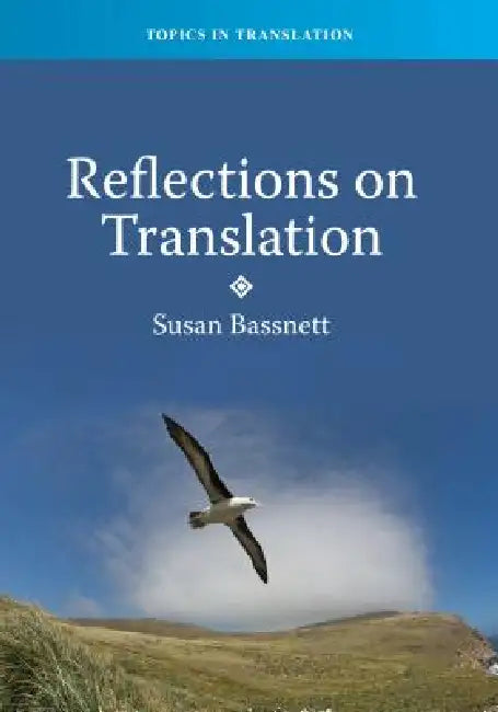 Buy Reflections on Translation, 39 (English, Susan Bassnett) — BookShops.in