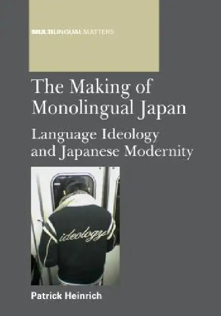 Buy Making of Monolingual Japan PB (English, Patrick Heinrich) — BookShops.in