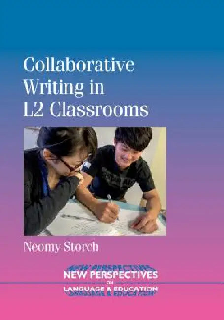 Buy Collaborative Writing in L2 Classrooms (English, Neomy Storch) — BookShops.in