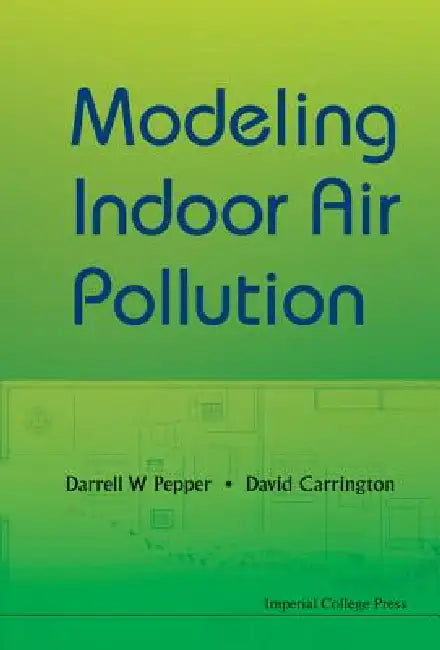 Buy Modeling Indoor Air Pollution (English, Pepper Darrell W) — BookShops.in