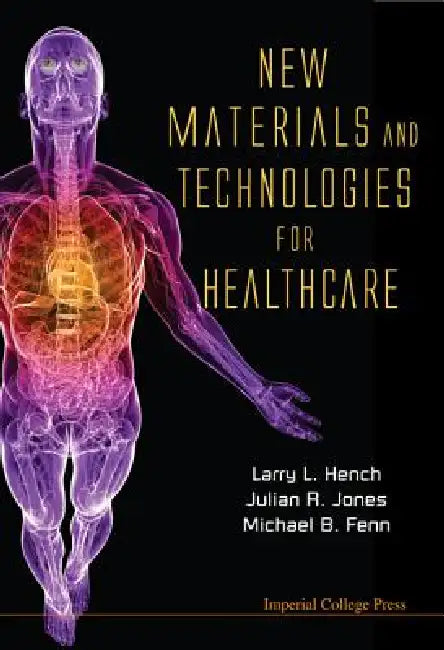 Buy New Materials and Technologies for Hea.. (English, Hench Larry) — BookShops.in
