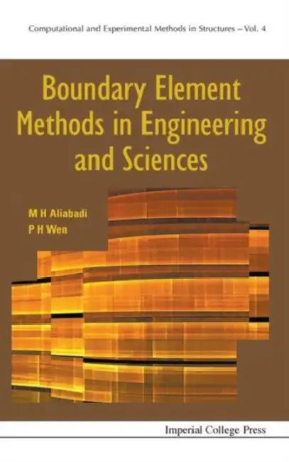 Buy Boundary Element Methods in Engineering and Sciences (English, M. H. Ferri Aliabadi | Pihua Wen) — BookShops.in