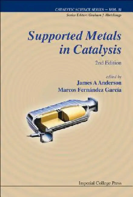 Buy Supported Metals in Catalysis (2nd Ed) (English, Anderson James a) — BookShops.in