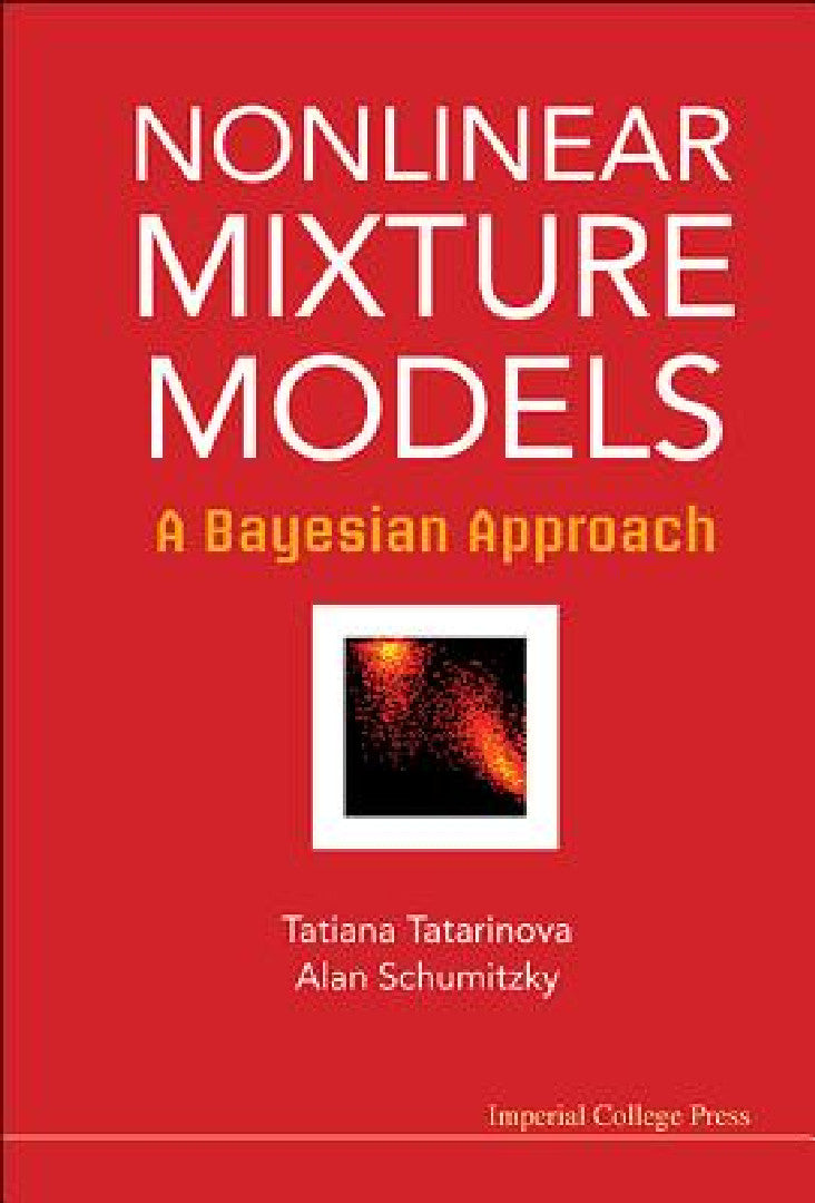 Buy Nonlinear Mixture Models (English, Tatiana V. Tatarinova | Alan Schumitzky) — BookShops.in