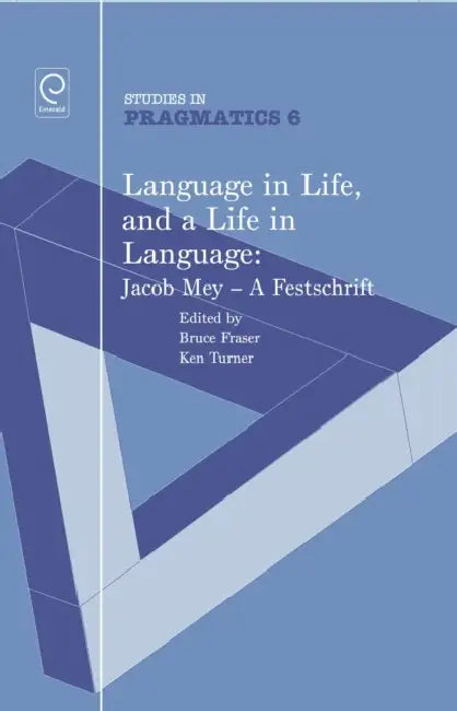 Buy Language in Life, and a Life in Language (English, Ken Turner) — BookShops.in