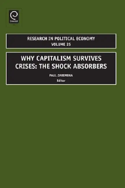 Buy Why Capitalism Survives Crises (English, Paul Zarembka) — BookShops.in