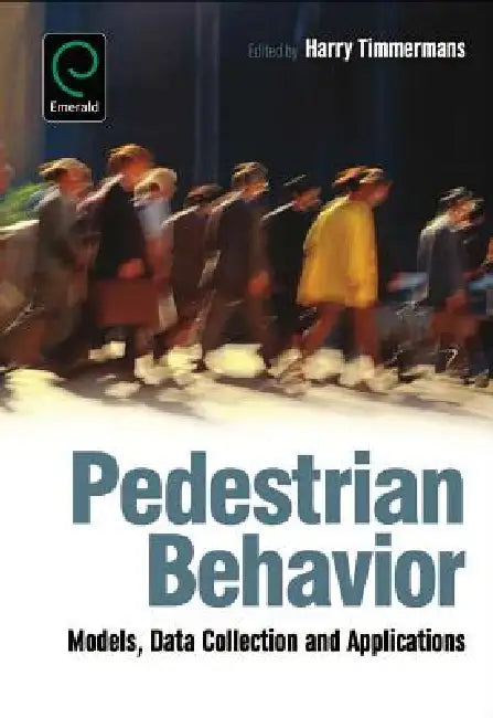 Buy Pedestrian Behavior (English, Harry Timmermans) — BookShops.in