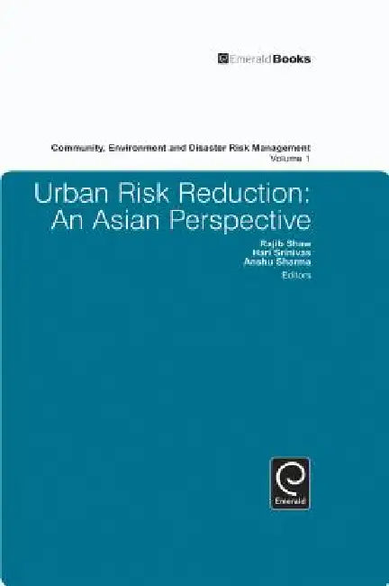 Buy Urban Risk Reduction (English, Rajib Shaw | Hari Srinivas | Anshu Sharma) — BookShops.in
