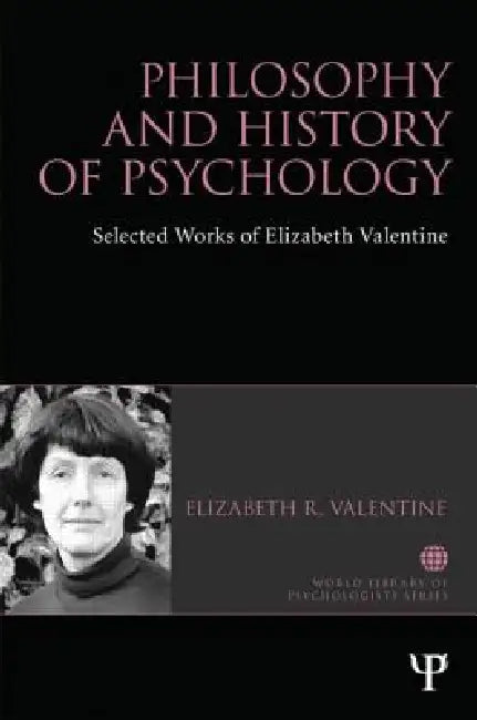Buy Philosophy and History of Psychology (English, Elizabeth R. Valentine) β BookShops.in