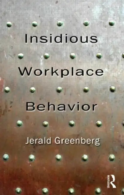 Buy Insidious Workplace Behavior (English, Jerald Greenberg) β BookShops.in