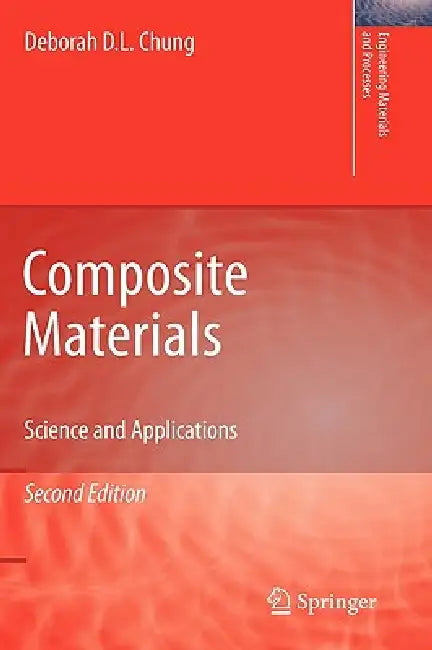 Composite Materials (English, Deborah D. L. Chung)