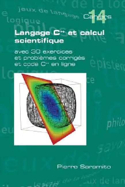 Buy Langage C++ Et Calcul Scientifique (English, Pierre Saramito) โ BookShops.in