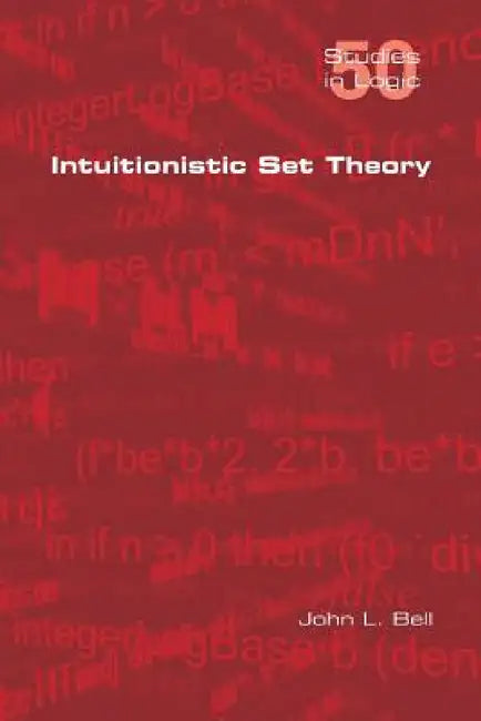Buy Intuitionistic Set Theory (English, John L. Bell) โ BookShops.in