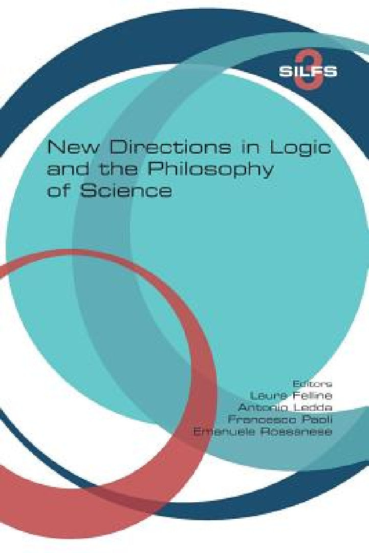 Buy New Directions in Logic and the Philosophy of Science (English, Laura Felline | Antonio Ledda | Francesco Paoli) โ BookShops.in