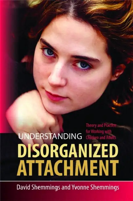 Buy Understanding Disorganized Attachment (English, David Shemmings | Yvonne Shemmings) — BookShops.in