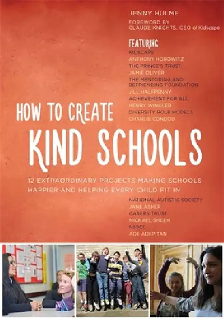 Buy How to Create Kind Schools (English, Jenny Hulme | Kidscape | Kidscape) — BookShops.in