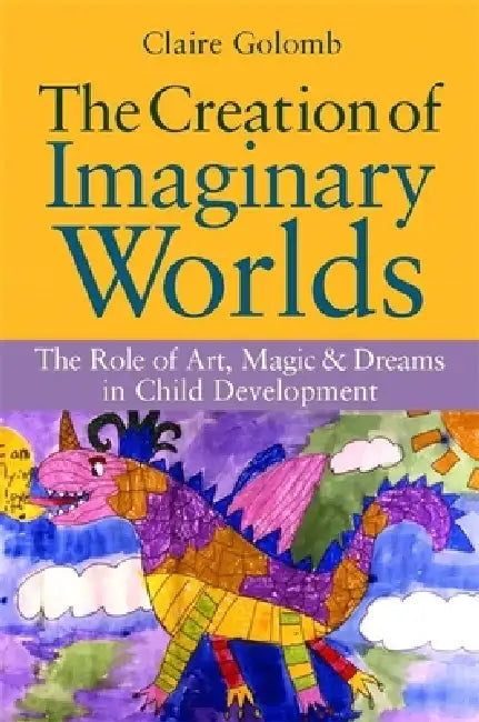 Buy The Creation of Imaginary Worlds (English, Claire Golomb) — BookShops.in